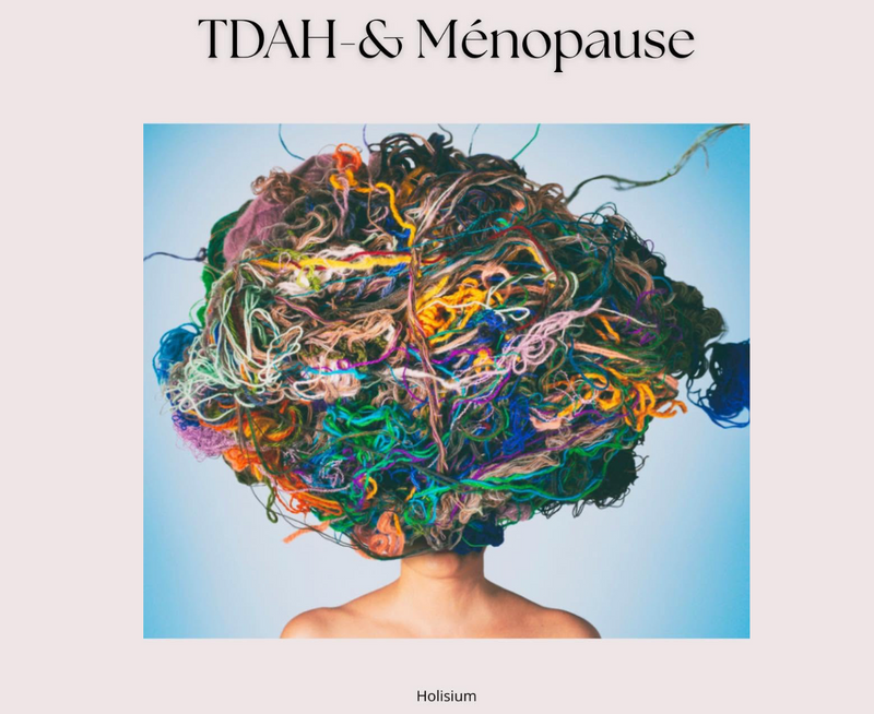 TDAH & Ménopause